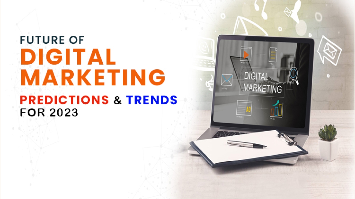 future-of-digital-marketing-predictions-and-trends-in-2023